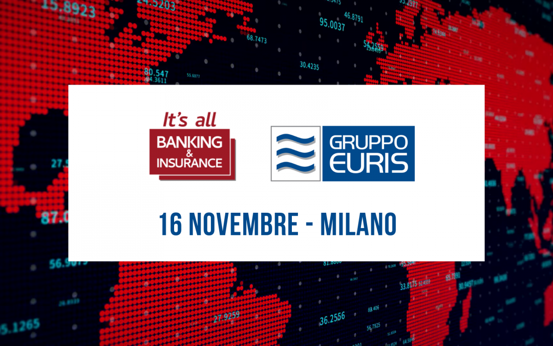 Gruppo Euris ad It’s all Banking & Insurance